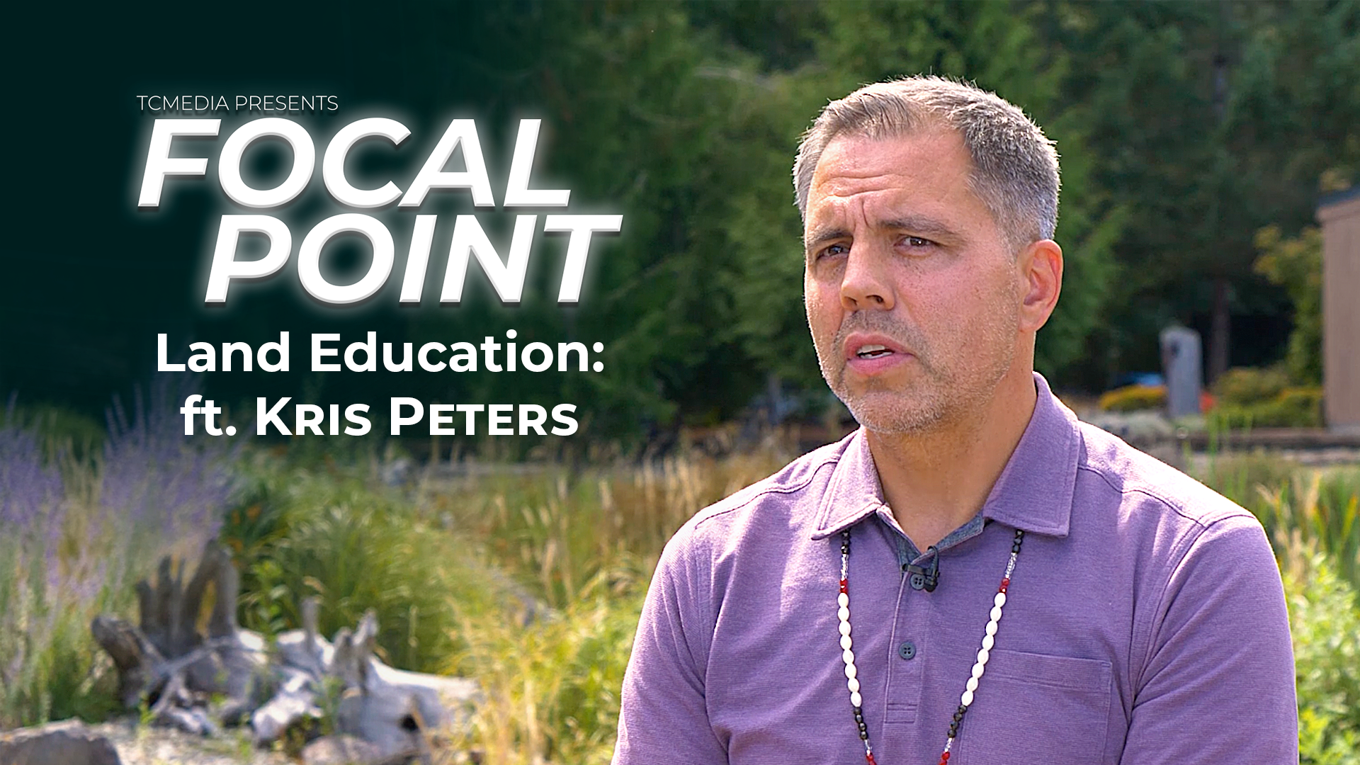 Focal Point: Land Education ft. Kris Peters