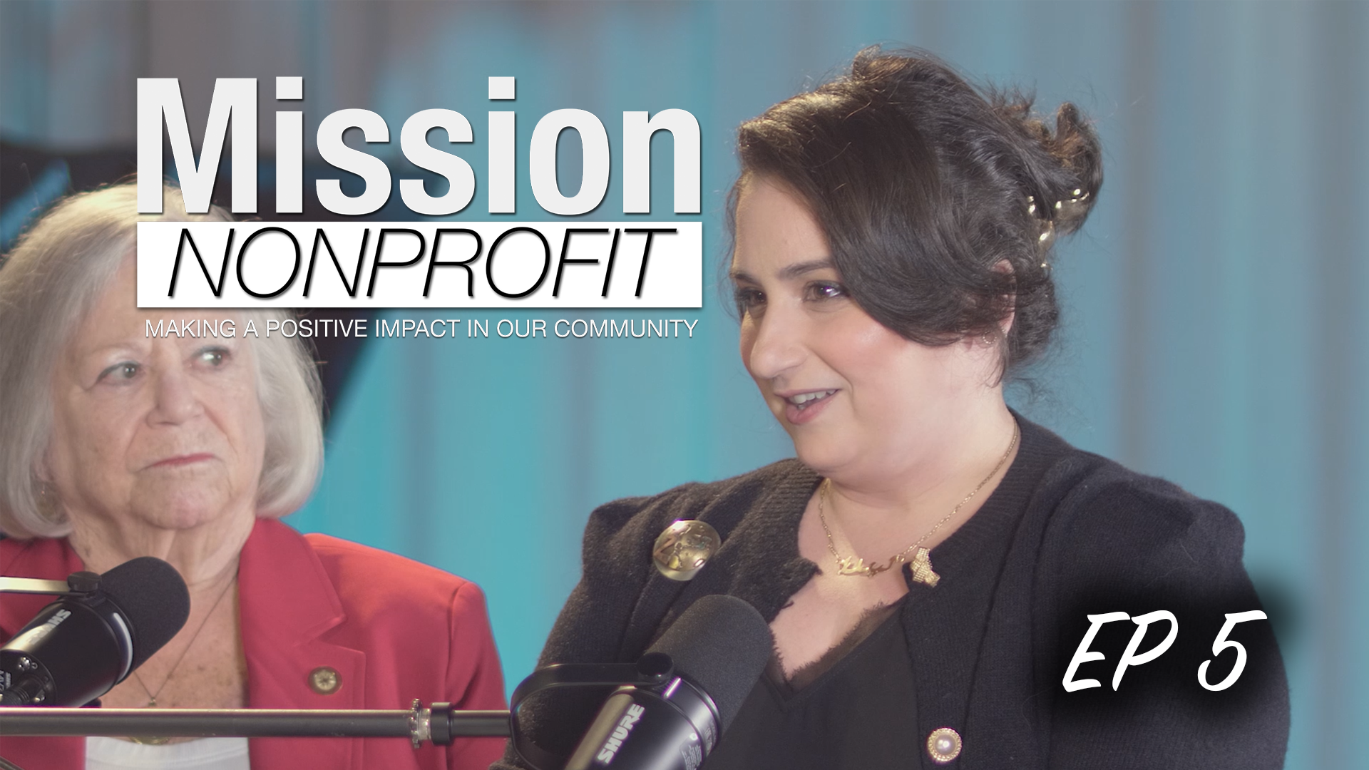 Mission Nonprofit: Making A Positive Impact In Our Community Ep. 5
