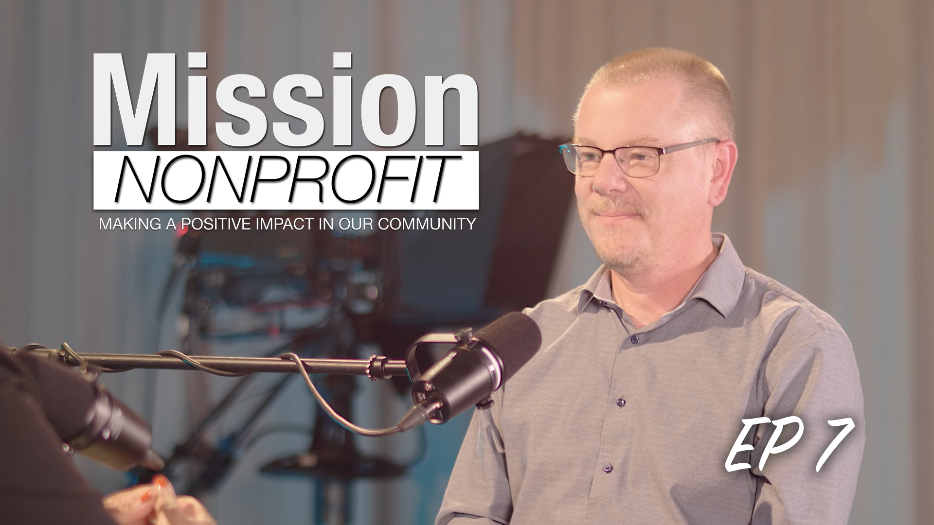 Mission Nonprofit: Making A Positive Impact In Our Community Ep. 7