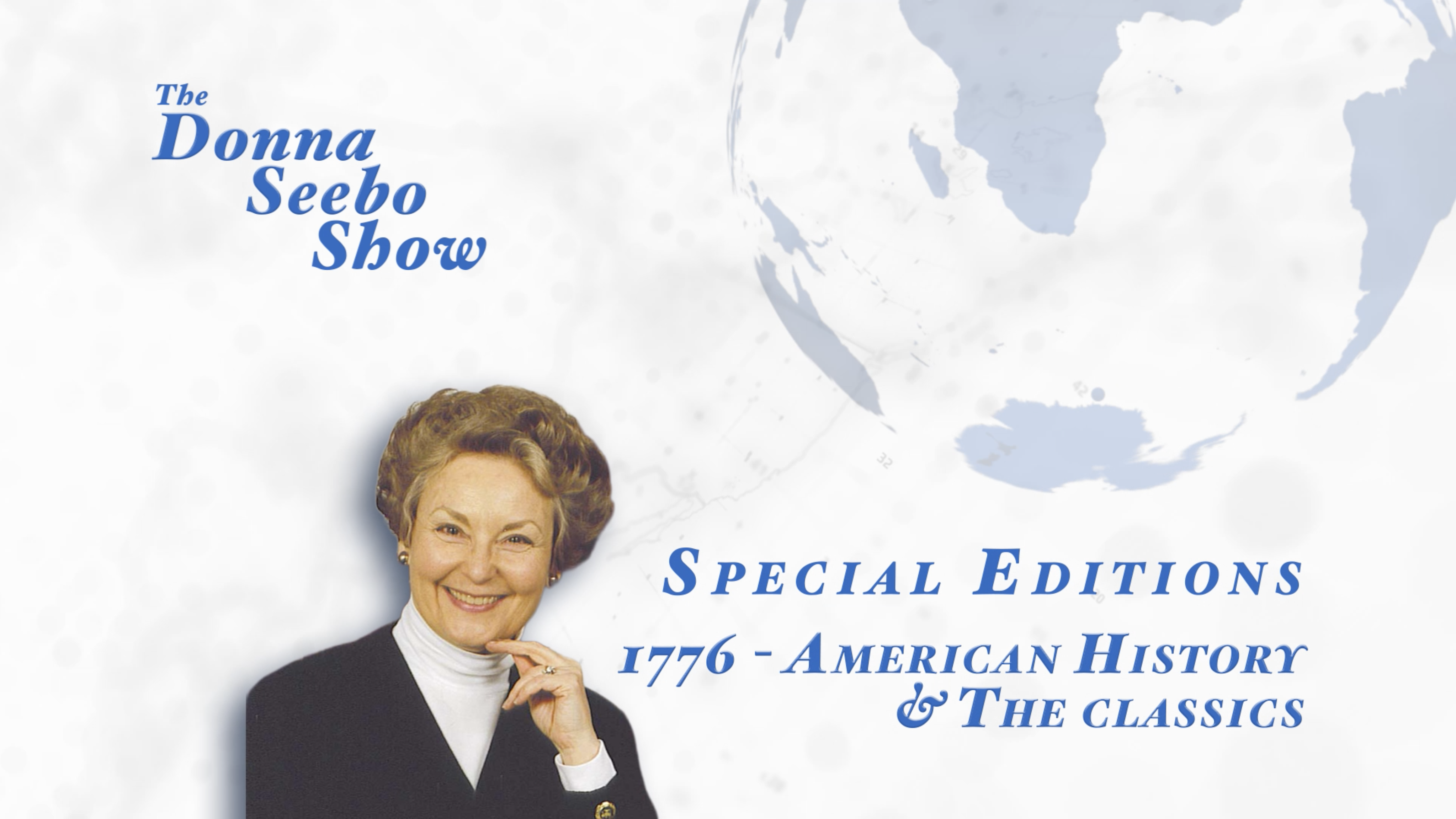 The Donna Seebo Show: Special Editions Ep. 22 - 1776 American History & The Classics